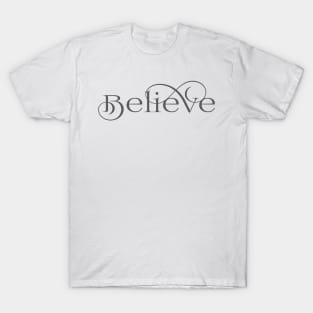 Believe T-Shirt